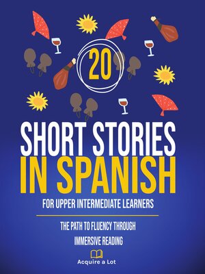 cover image of 20 Short Stories in Spanish For Upper Intermediate Learners